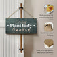 Crazy Plant Lady Wooden Sign
