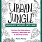 Urban Jungle - Houseplants, Succulents, Cacti & More