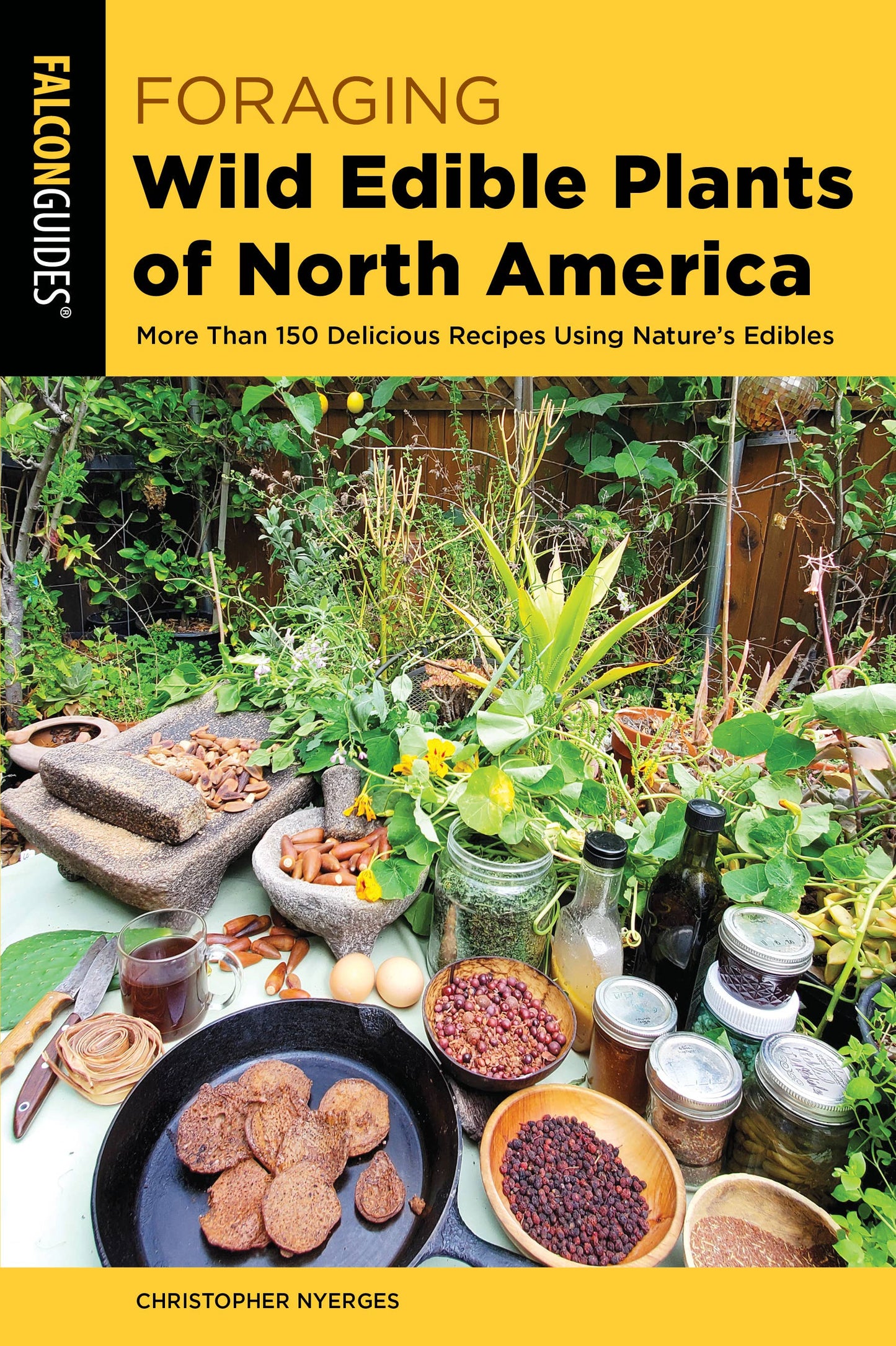 Foraging Wild Edible Plants of North America, 2nd edition